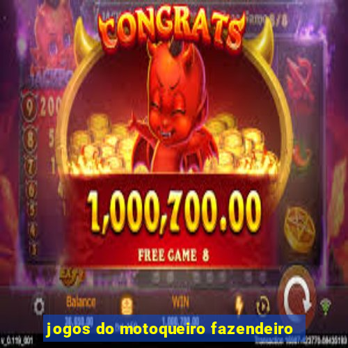 jogos do motoqueiro fazendeiro